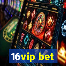 16vip bet